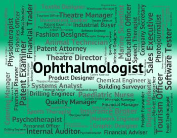 Ophthalmologist Job Represents Optometric Physician And Career
