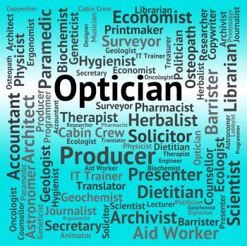 Optician Job Means Eye Doctor And Career