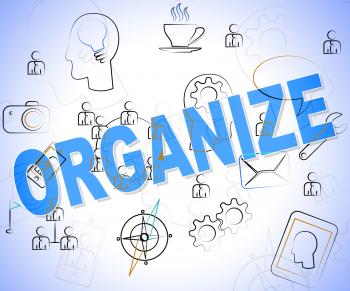 Organize Word Means Arrange Arranged And Words
