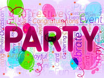 Party Balloons Means Parties Celebrations And Decoration