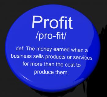Profit Definition Button Showing Income Earned From Business