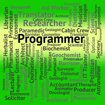 Programmer Job Indicates Words Occupation And Occupations