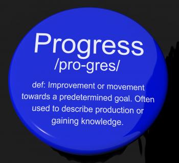 Progress Definition Button Showing Achievement Growth And Development