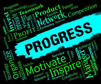 Progress Words Means Advancement Development And Progressing