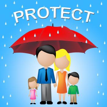 Protect Family Represents Take Care And Families