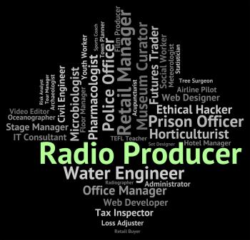 Radio Producer Indicates Producers Organize And Words