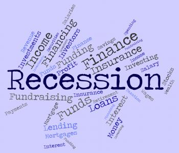 Recession Word Means Economic Crisis And Bankruptcy
