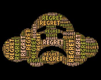 Regret Word Means Apologetic Rue And Wordclouds