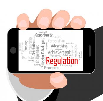 Regulation Word Indicates Rules Regulations And Text