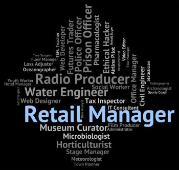 Retail Manager Represents Sales Word And Career