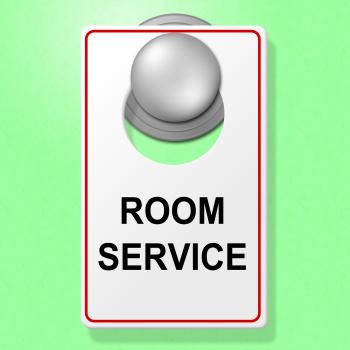 Room Service Sign Represents Place To Stay And Cafe