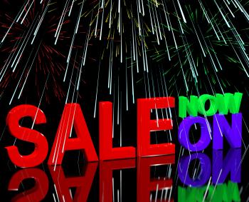 Sale Now On And Fireworks Showing Discounts And Reductions