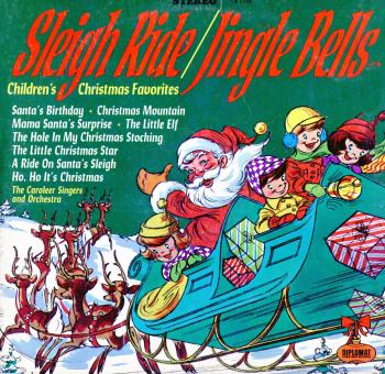 Sleigh Ride/ Jingle Bells album Caroleer Singers and Orchestra with ...