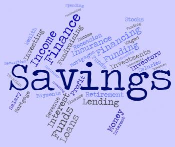 Savings Word Indicates Money Cash And Text