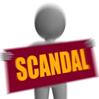 Scandal Sign Character Displays Publicized Incident Or Uncovered Fraud