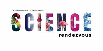 Science Rendezvous » Archive » University of Toronto – St. George Campus