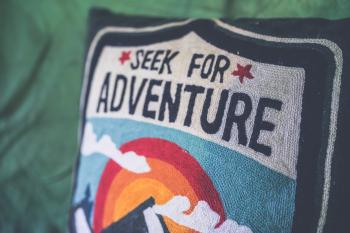 Seek for adventure