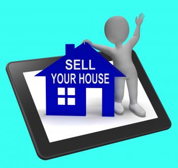 Sell Your House Home Tablet Shows Putting Property On The Market