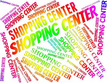 Shopping Center Shows Retail Sales And Commerce