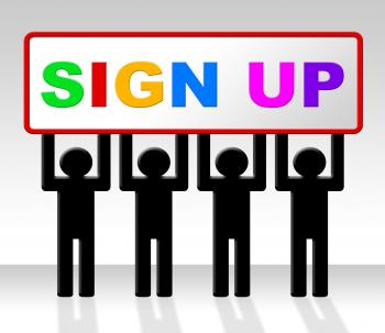 Sign Up Represents Join Subscribing And Admission