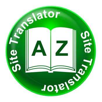 Site Translator Indicates Foreign Language And Educated