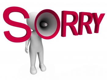 Sorry Hailer Shows Apology Apologize And Regret