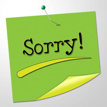 Sorry Message Represents Messages Send And Remorse