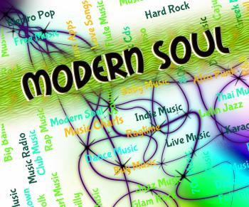 Soul Music Means Up To Date And Melody