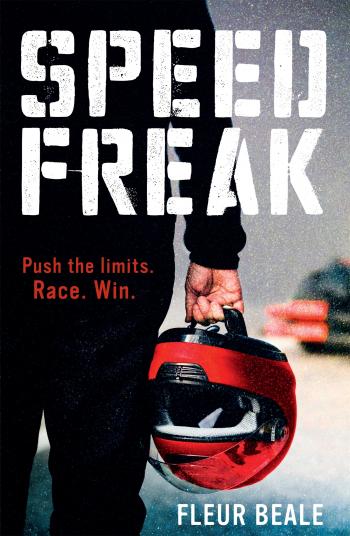 Review of Speed Freak – Fleur Beale: a New Zealand Post Children's ...