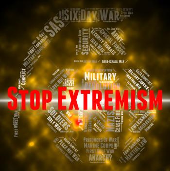 Stop Extremism Represents Control Bigotry And Warning
