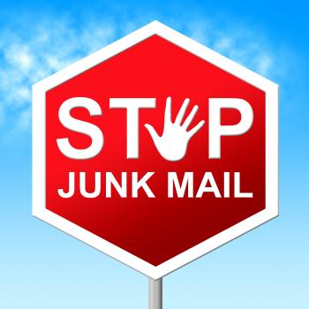 Stop Junk Mail Shows Warning Sign And Danger