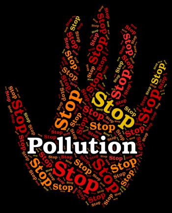 Stop Pollution Represents Air Polution And Caution