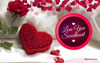Love You SweetHeart | Happy Valentines Day Quotes | Falling in Love
