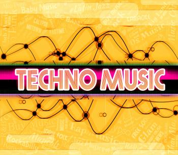 Techno Music Shows Electric Jazz And Audio