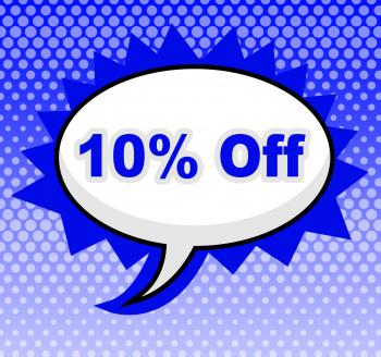 Ten Percent Off Represents Closeout Discounts And Message