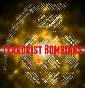 Terrorist Bombings Represents Urban Guerrilla And Arsonist