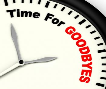 Time For Goodbyes Message Meaning Farewell Or Bye