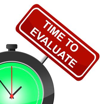 Time To Evaluate Indicates Interpret Evaluating And Calculate