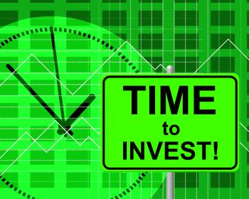 Time To Invest Indicates Return On Investment And Invested