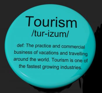 Tourism Definition Button Showing Traveling Vacations And Holidays