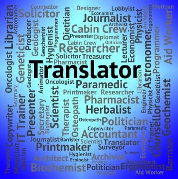 Translator Job Indicates Occupation Hire And Career