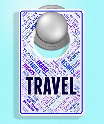 Travel Sign Represents Message Trip And Traveller
