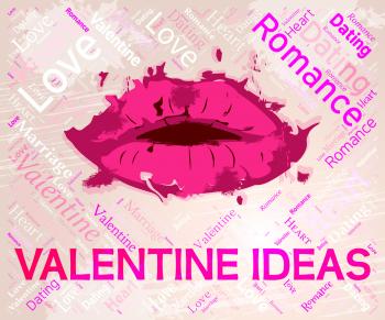 Valentine Ideas Indicates Valentines Day And Boyfriend