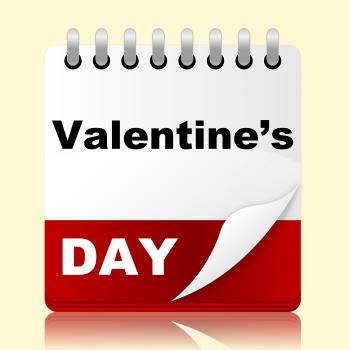 Valentines Day Indicates Planning Month And Affection