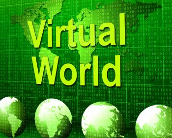 Virtual World Means Web Site And Earth