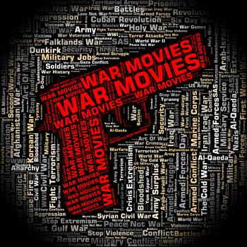 War Movies Represents Military Action And Cinema