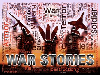 War Stories Means Military Action Anecdotes And Fiction
