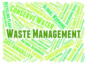 Waste Management Means Get Rid And Disposal