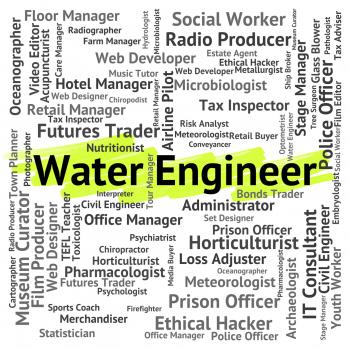 Water Engineer Means Position Liquid And Engineering