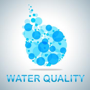 Water Quality Represents Approve Perfection And Checked